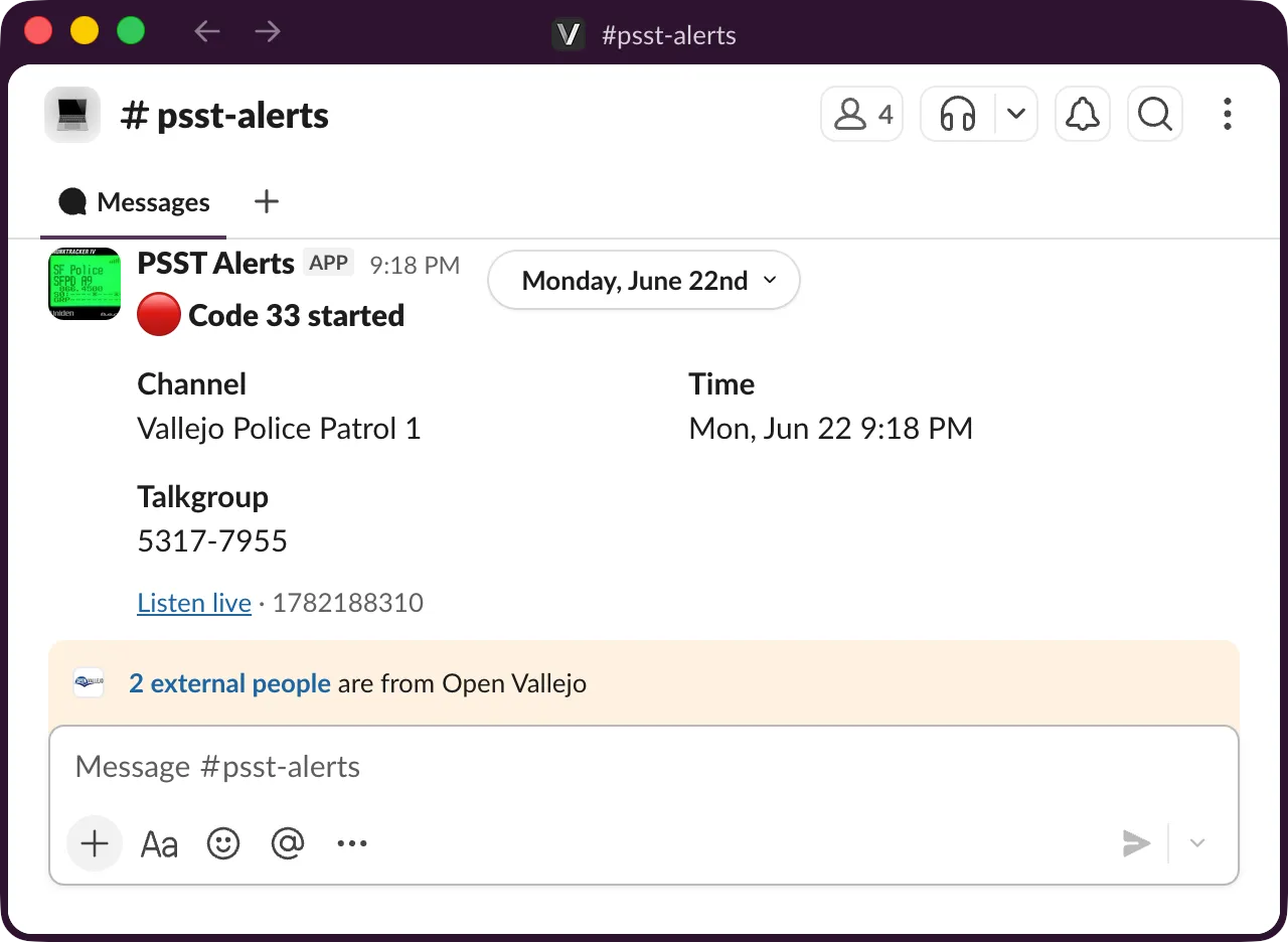A Slack channel named #psst-alerts showing a message from the PSST Alerts app headed “Code 33 started,” listing the channel as Vallejo Police Patrol 1, the time as Mon, Jun 22 9:18 PM, a talkgroup number, and a “Listen live” link.